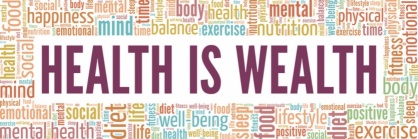 La sant&eacute; est une richesse